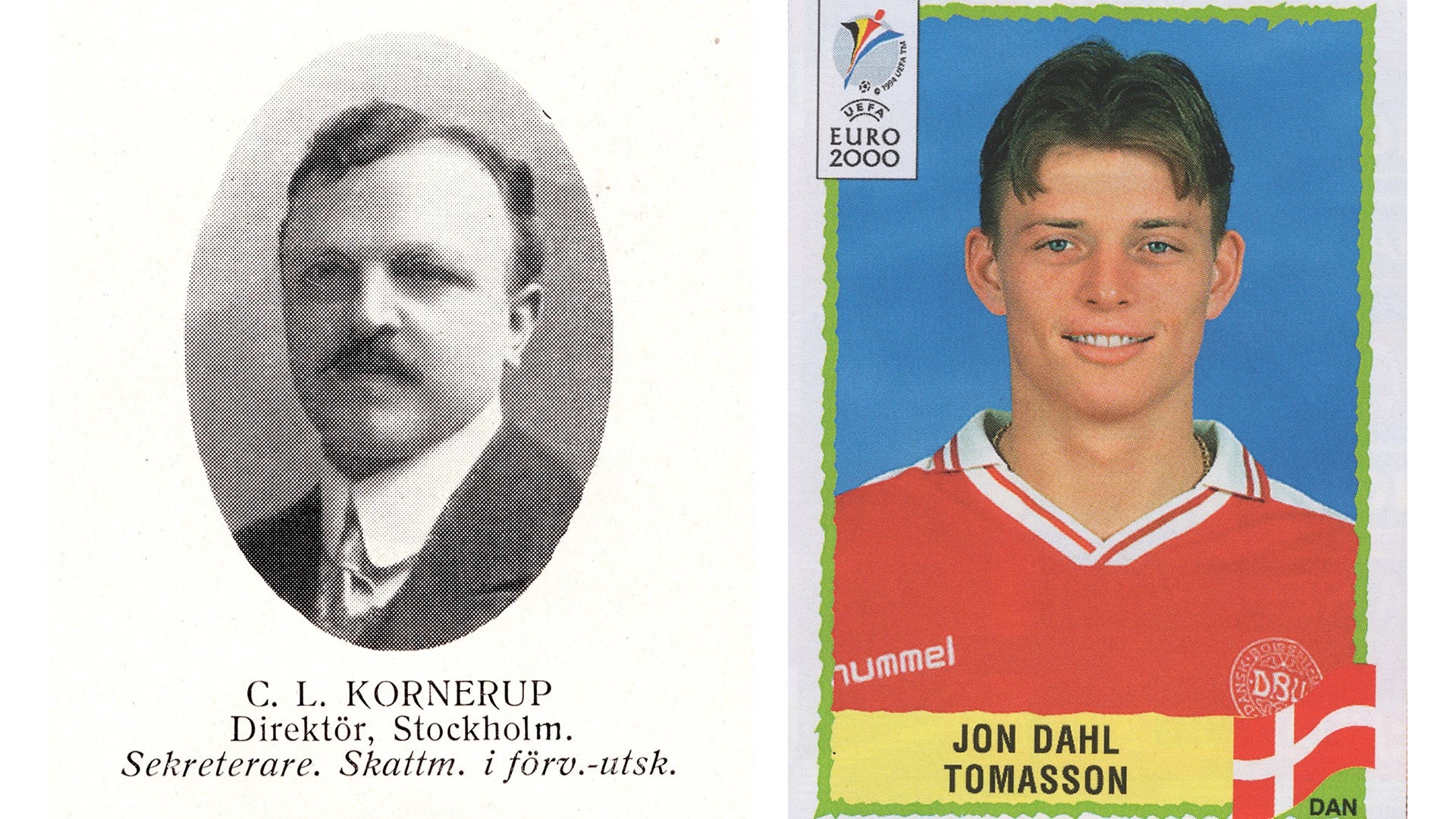 Christian Ludvig Kornerup var en höjdare inom landets dåtida idrottsförvaltning. Jon Dahl Tomasson nådde toppen som spelare. Foto: Public domain/Panini