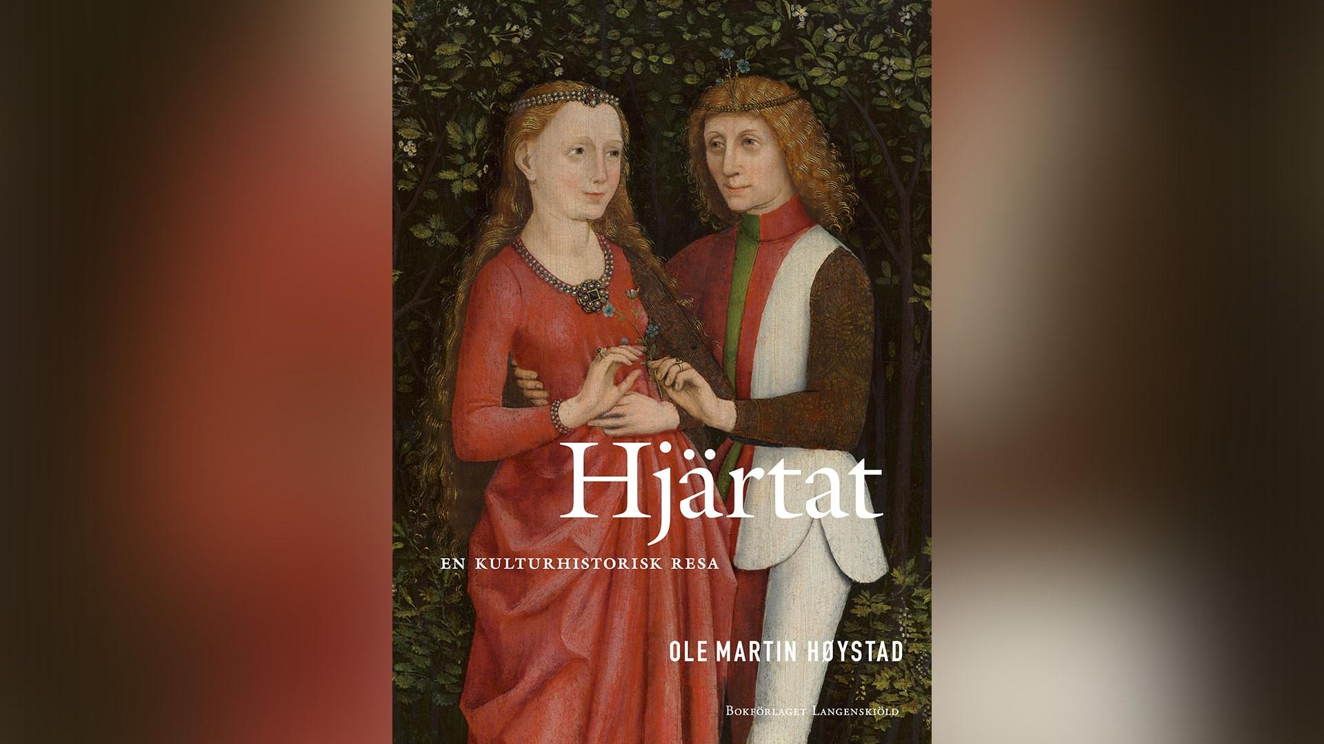 Boken Hjärtat: en kulturhistorisk resa är skriven av den norska författaren Ole Martin Høystad. Den ges nu för första gången ut i svensk översättning. Foto: Bokförlaget Langenskiöld
